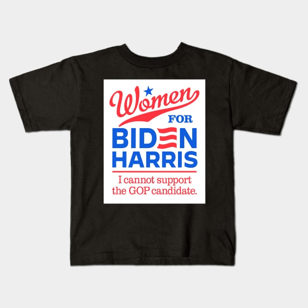 Women For Biden, I can't support the GOP candidate Kids T-Shirt by MotiviTees